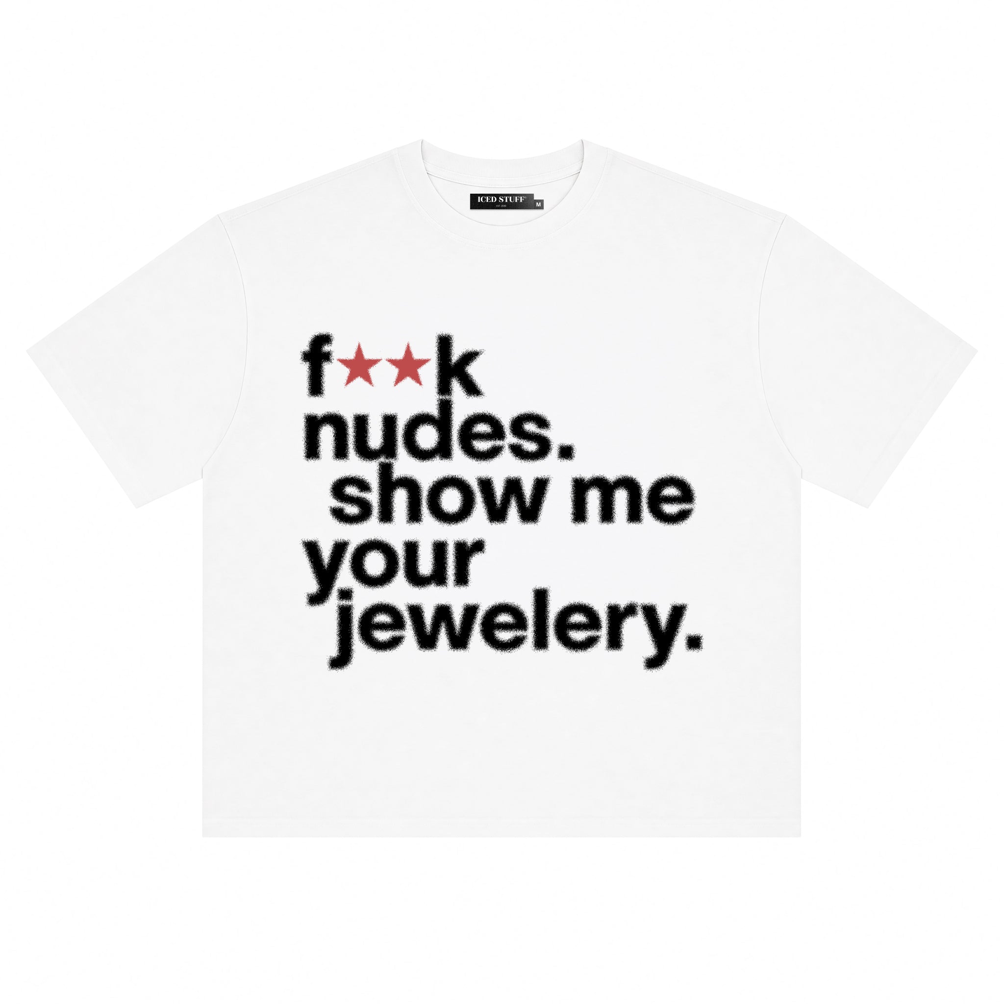 Koszulka F**k Nudes Show Me Your Jewelry Biała Boxy Fit