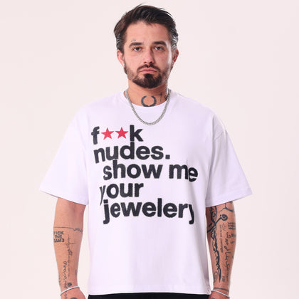 Koszulka F**k Nudes Show Me Your Jewelry Biała Boxy Fit